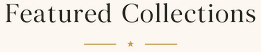 Featured Collections